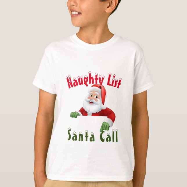Naughty List Santa Call T-Shirt (Vorderseite)