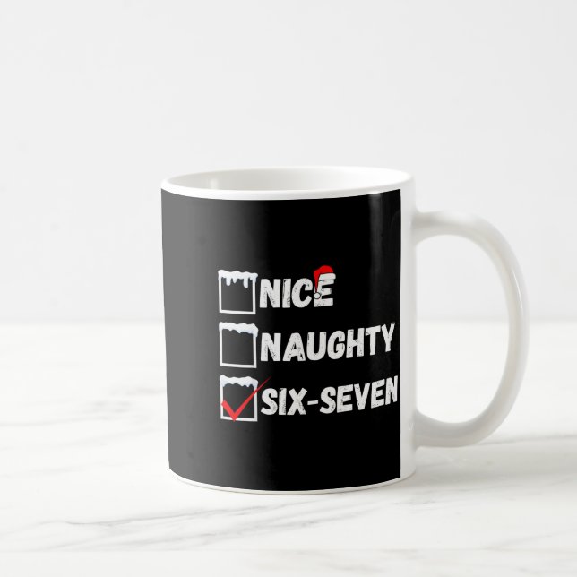 Naughty Nice 67 Christmas Checklist Fun Six Seven  Kaffeetasse (Rechts)