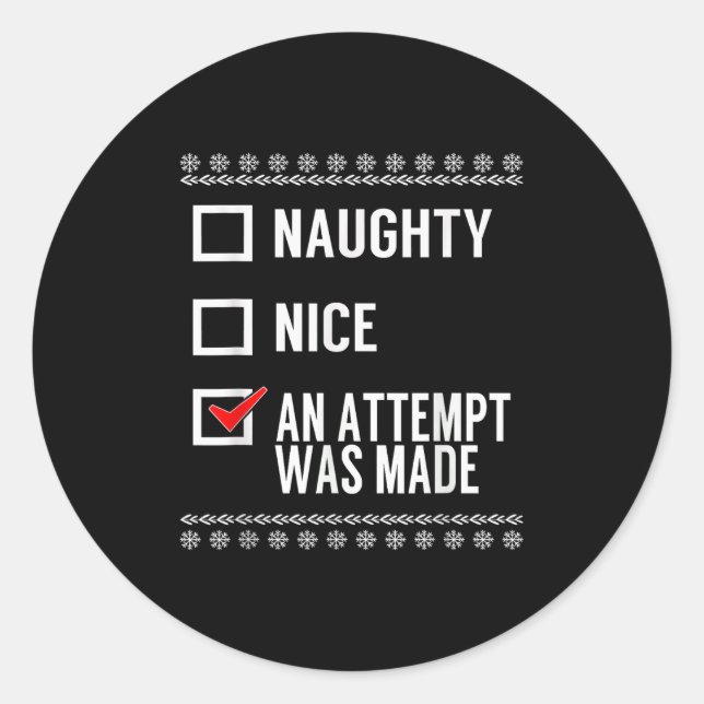 Naughty Nice An Attempt Was Made - Christmas Check Runder Aufkleber (Vorderseite)