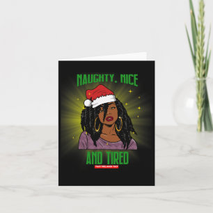 Naughty Nice and tired African American Mrs. Claus Karte