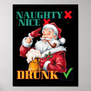 Naughty Nice Betrunken Poster