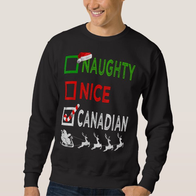 Naughty Nice Canadian Christmas Pajamas Funny Sant Sweatshirt (Vorderseite)
