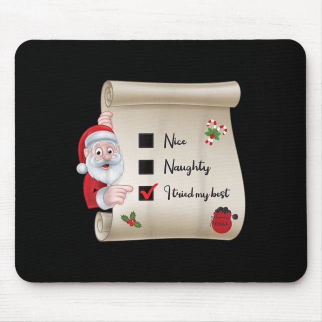 Naughty Nice Checklist I Tried My  Mousepad (Vorne)