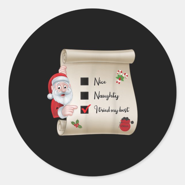 Naughty Nice Checklist I Tried My  Runder Aufkleber (Vorderseite)
