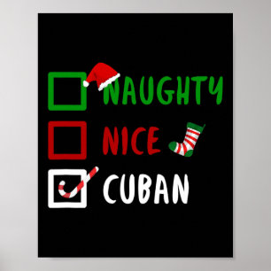 Naughty Nice Cuban Funny Cuba Weihnachten Weihnach Poster