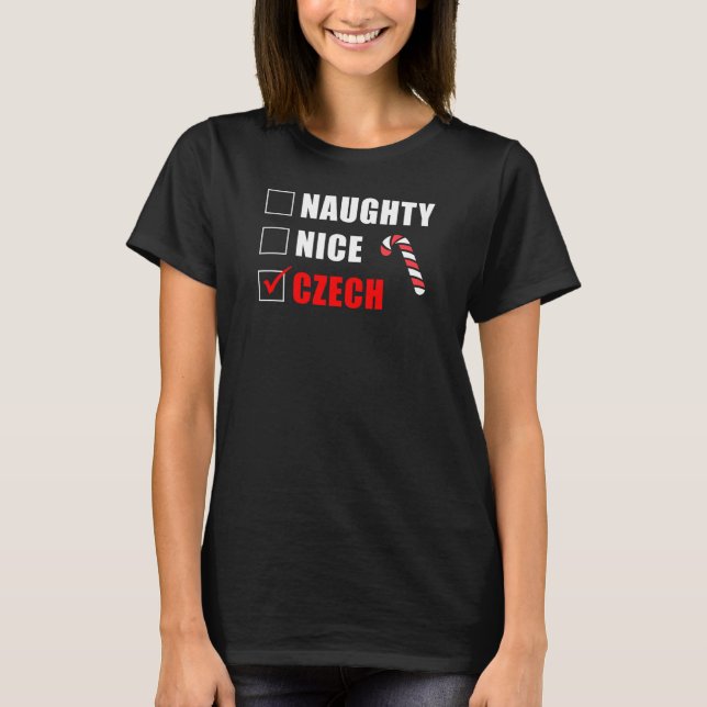 Naughty Nice Czech Christmas Design T - Shirt (Vorderseite)