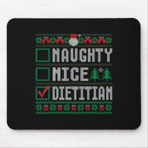Naughty Nice Dietitian Weihnachtssaison Mousepad