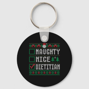 Naughty Nice Dietitian Weihnachtssaison Schlüsselanhänger