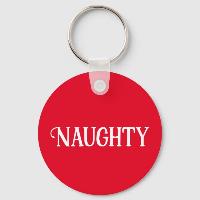 Naughty Nice doppelseitig Schlüsselanhänger (Vorderseite)