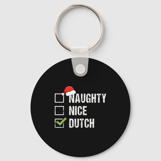 Naughty Nice Dutch Shirt Netherlands Santa Christm Schlüsselanhänger (Vorderseite)