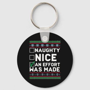 Naughty Nice Ein Bemühen wurde zu Weihnachten häss Schlüsselanhänger