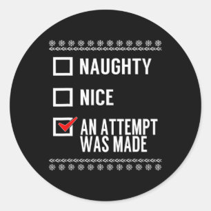 Naughty Nice ein Versuch gemacht wurde - Weihnacht Runder Aufkleber