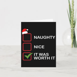 Naughty Nice Es war es wert, es lustige Weihnachts Karte