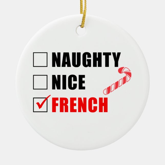 Naughty Nice French Candy Cane Ceramic Ornament (Vorne)