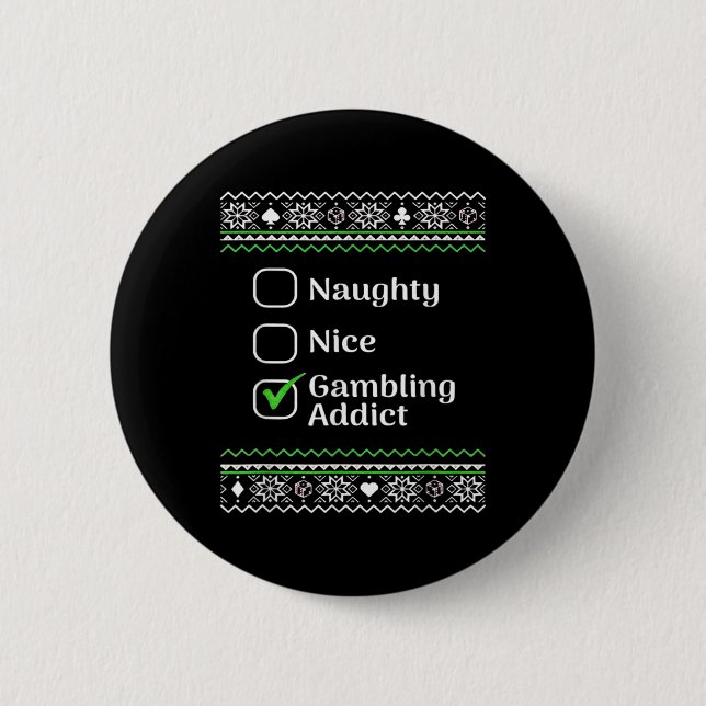 Naughty Nice Gambling Addict Weihnachten Button (Vorderseite)