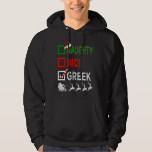 Naughty Nice griechischen Weihnachtspajamas Funny Hoodie