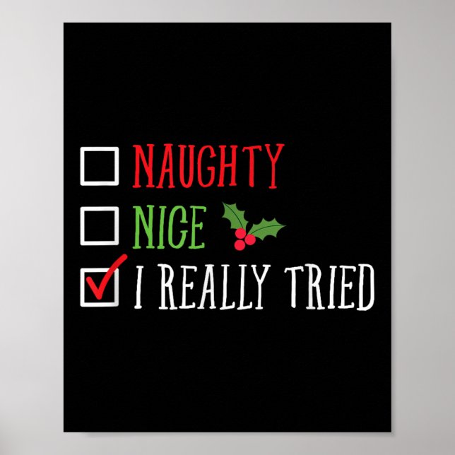 Naughty Nice I Really Tried Funny Christmas List  Poster (Vorne)
