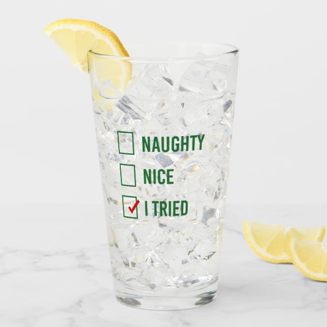 Naughty, Nice, ich habe versucht - Funny Christmas Glas (Vorderseite Ice)