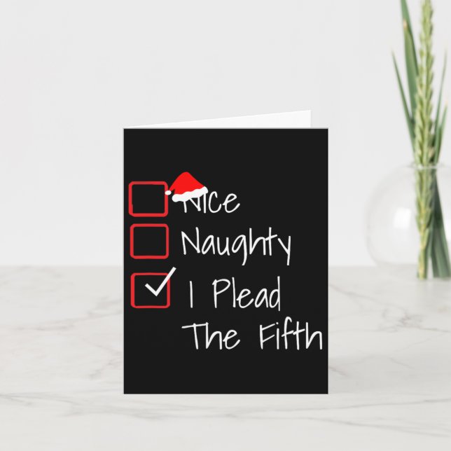 Naughty Nice Ich plädiere für die fünfte lustige U Karte (Vorderseite)