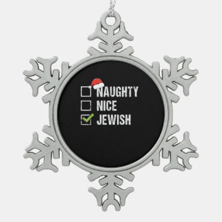 Naughty Nice Jewish Santa Christmas   Schneeflocken Zinn-Ornament