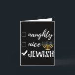 Naughty Nice Juwish Funny Ugshire Christmas Hanukk Karte<br><div class="desc">Naughty Nice Juwish Funny Ugshire Christmas Hanukkah</div>