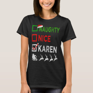 Naughty Nice Karen Christmas Pajamas Weihnachtsman T-Shirt