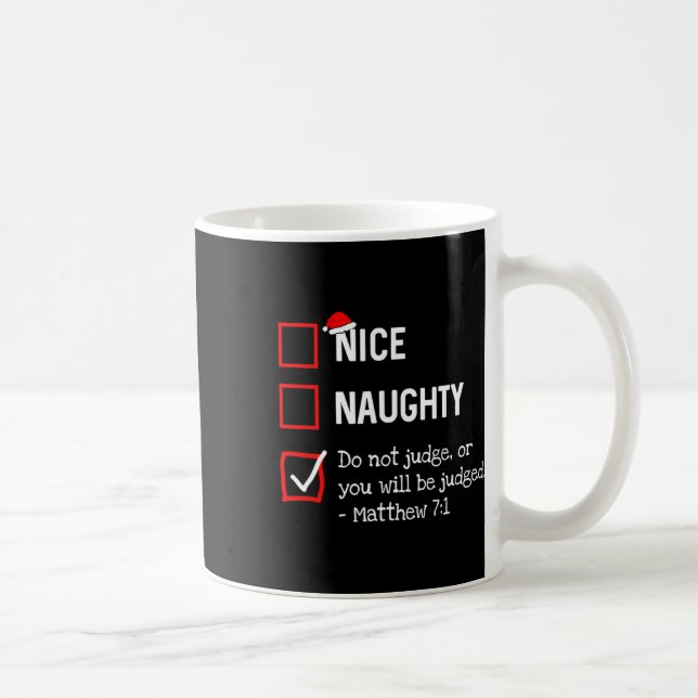 Naughty Nice List Funny Religious Christlich Chris Kaffeetasse (Rechts)