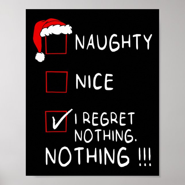 Naughty Nice List I bereut nichts Weihnachten Männ Poster (Vorne)