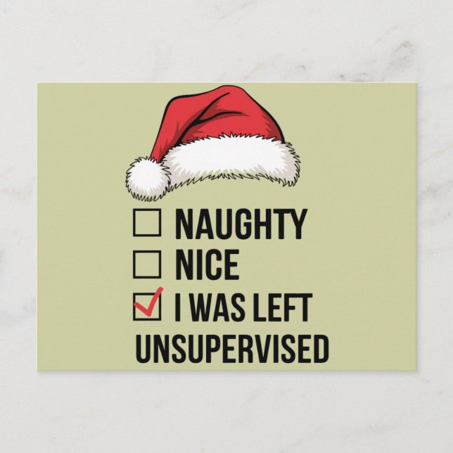 Naughty Nice List I wurde unbeaufsichtigt Weihnach Postkarte (Vorderseite)