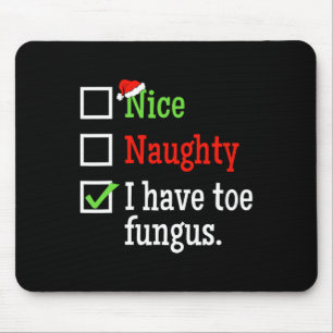 Naughty Nice List Ugge Weihnachten Funny Toe Fungu Mousepad