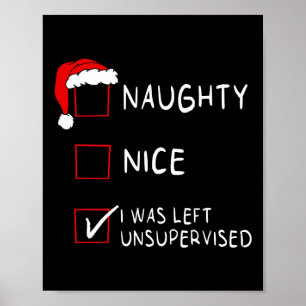Naughty Nice Liste blieb unbeaufsichtigt Männer Fr Poster
