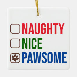 Naughty Nice Pawsome Weihnachtsschmuck