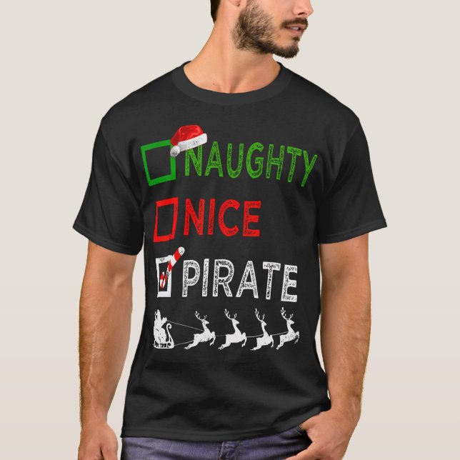 Naughty Nice Pirate Christmas Funny Weihnachtsmann T-Shirt (Vorderseite)