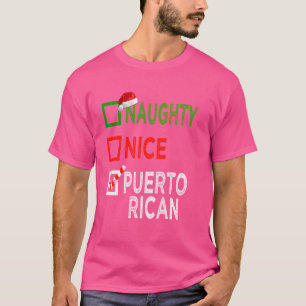 Naughty Nice Puerto Rican Christmas Pajamas Funny T-Shirt