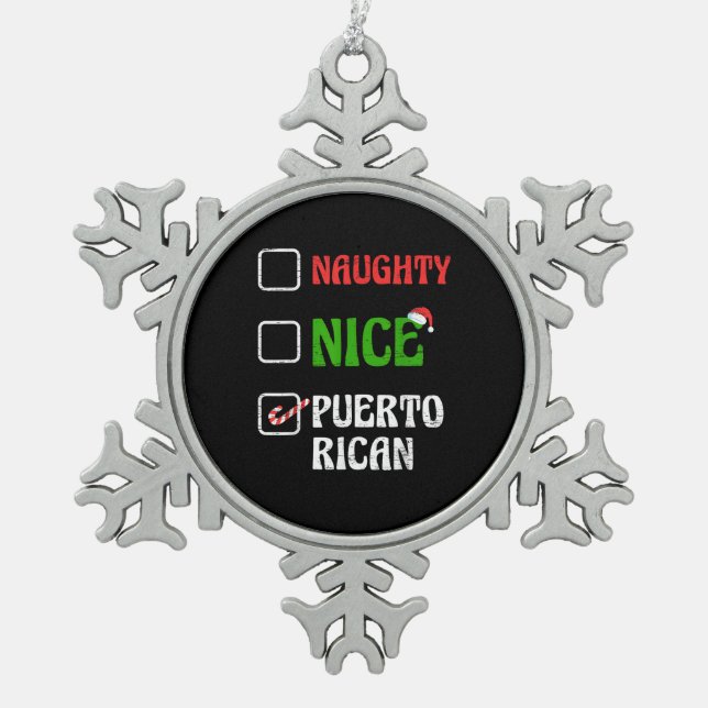 Naughty Nice Puertorican Santa Holiday Sweet  Schneeflocken Zinn-Ornament (Vorderseite)