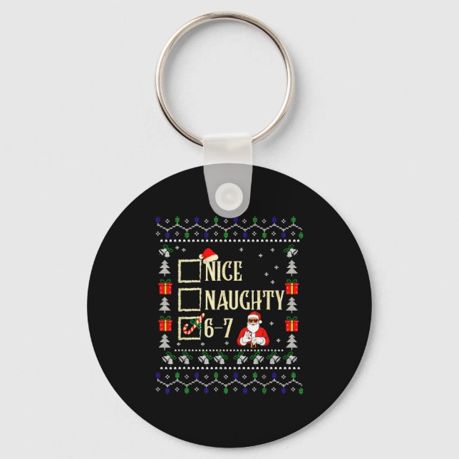 Naughty Nice Six Seven Kids Ugly Christmas Sweater Schlüsselanhänger (Vorderseite)