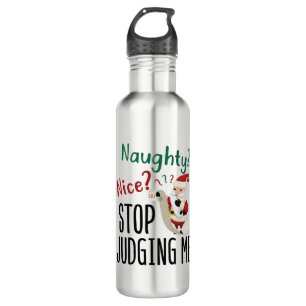 Naughty Nice Stopp Judge Me Funny Weihnachten Edelstahlflasche