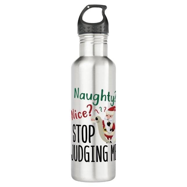 Naughty Nice Stopp Judge Me Funny Weihnachten Edelstahlflasche (Vorderseite)