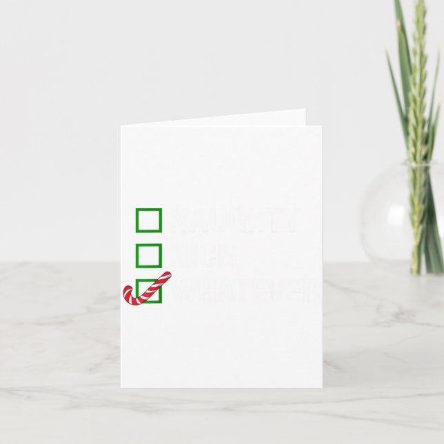 Naughty Nice Whatever, Cool Christmas Funny Quotes Karte (Vorderseite)