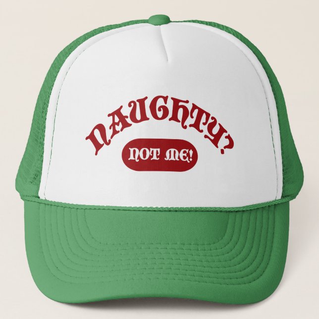 Naughty Not Me Funny Holiday Weihnachten Truckerkappe (Vorderseite)