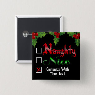 Naughty oder Nice Custom Text Edition Button