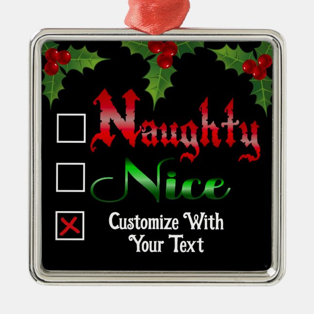 Naughty oder Nice Custom Text Edition Ornament Aus Metall (Vorne)