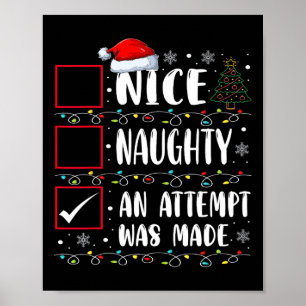 Naughty oder Nice Funny wurde ein Versuch gemacht  Poster