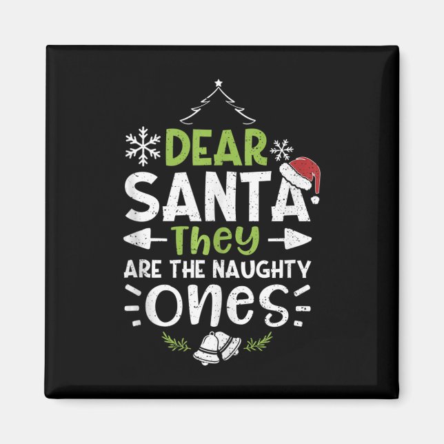 Naughty oder Nice Lieber Weihnachten Sie sind die  Magnet (Vorne)
