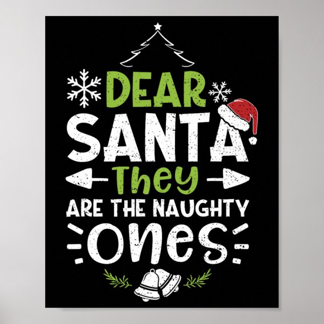 Naughty oder Nice Lieber Weihnachten Sie sind die  Poster (Vorne)