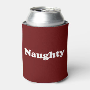 Naughty oder Nice, maroon weiß lustig Can Cooler Dosenkühler