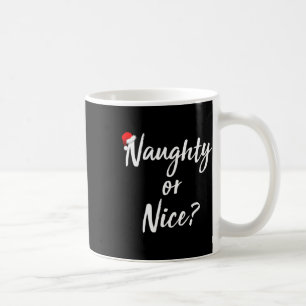 Naughty oder Nice Naughty oder Nice 1 Kaffeetasse