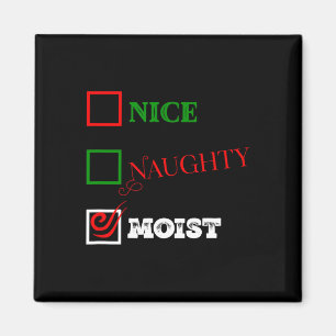 Naughty oder Nice oder feucht hässlich Weihnachtsj Magnet