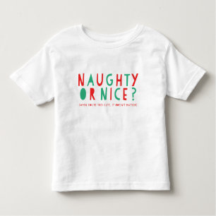 Naughty oder Nice T - Shirt für Kleinkinder