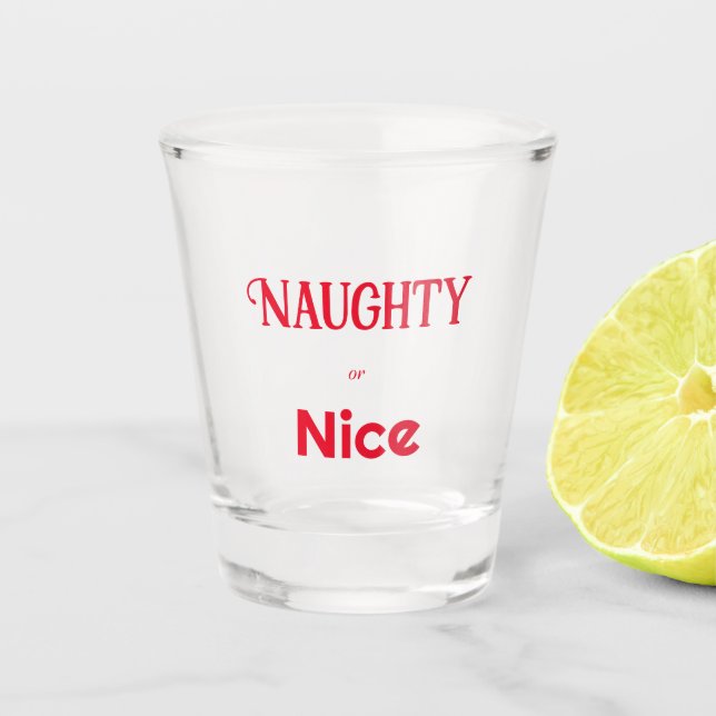 Naughty oder Nice Text Schnapsglas (Vorderseite)